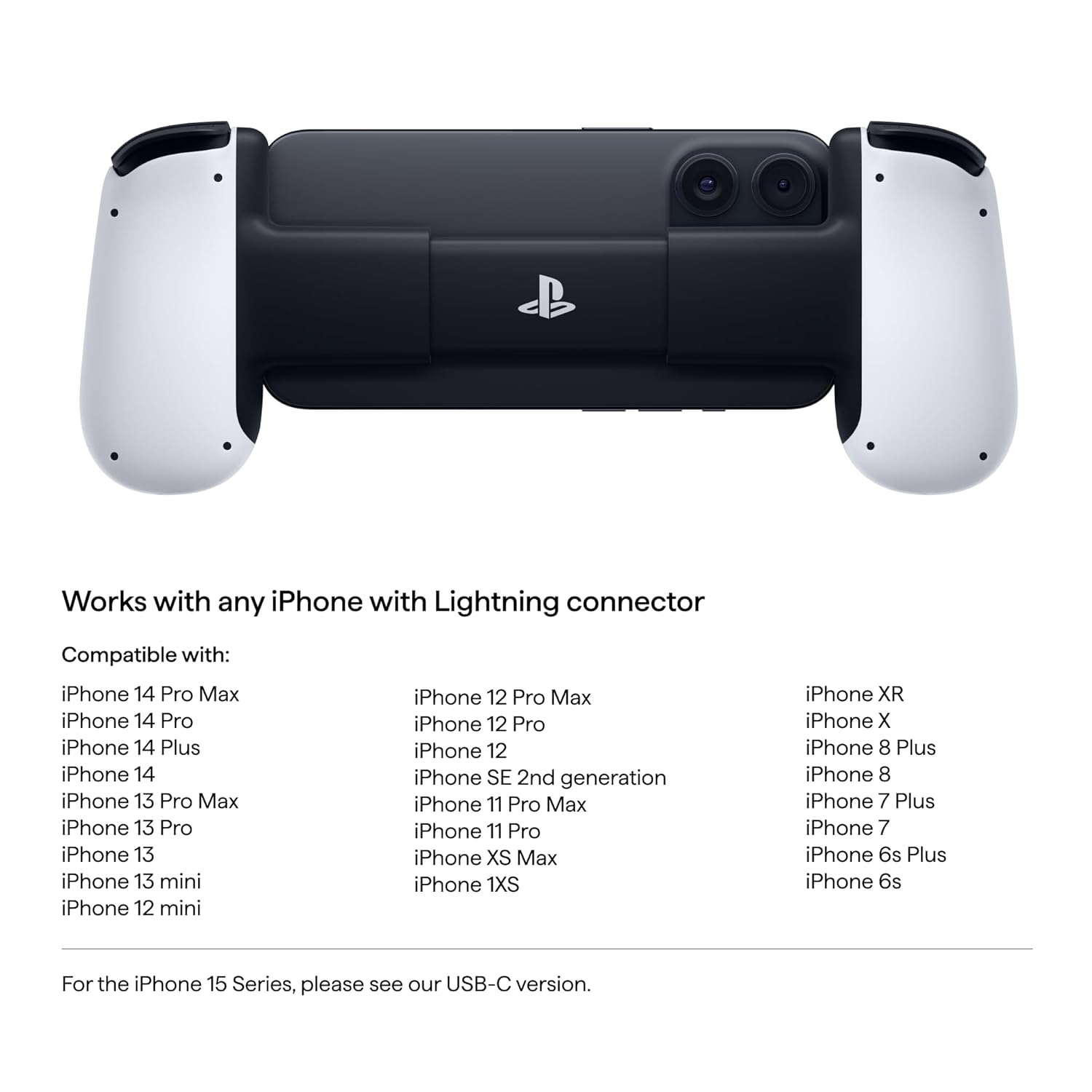 Backbone Mobile Gaming Controller for iPhone (Lightning) - PlayStation Edition - 2nd Gen - Play Xbox, PlayStation (3 Months Apple Arcade Included) - Magic DealsGaming ControllerMagic DealsMagic DealsBackbone Mobile Gaming Controller for iPhone (Lightning) - PlayStation Edition - 2nd Gen - Play Xbox, PlayStation (3 Months Apple Arcade Included)6Gaming Controller